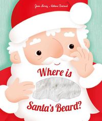 Cover image for Where is Santa's Beard?: A novelty lift-the-flap book