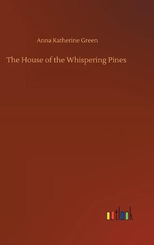 Cover image for The House of the Whispering Pines