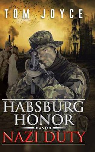 Cover image for Habsburg Honor and Nazi Duty