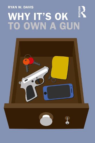 Cover image for Why It's OK to Own a Gun