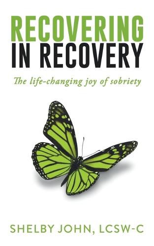 Cover image for Recovering in Recovery: The Life-Changing Joy of Sobriety