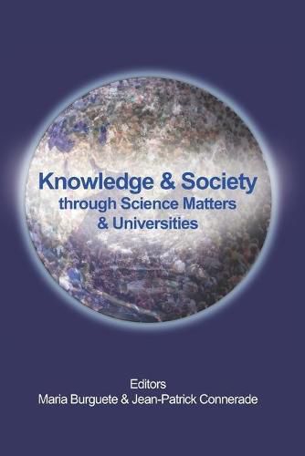 Cover image for Knowledge & Society Through Science Matters & Universities