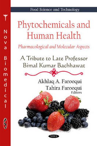 Cover image for Phytochemicals & Human Health: Pharmacological & Molecular Aspects -- A Tribute To Late Professor Bimal Kumar Bachhawat