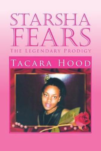 Cover image for Starsha Fears: The Legendary Prodigy