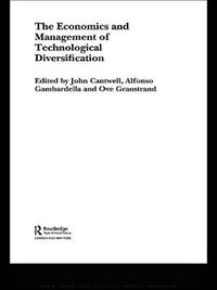 Cover image for The Economics and Management of Technological Diversification