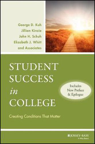 Cover image for Student Success in College: Creating Conditions That Matter (Includes New Preface and Epilogue)