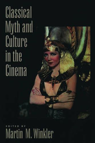 Cover image for Classical Myth and Culture in the Cinema