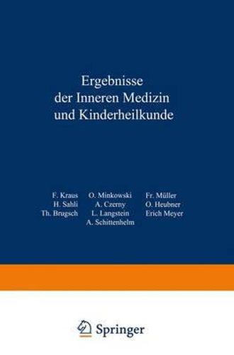 Ergebnisse Der Inneren Medizin Und Kinderheilkunde: Elfter Band