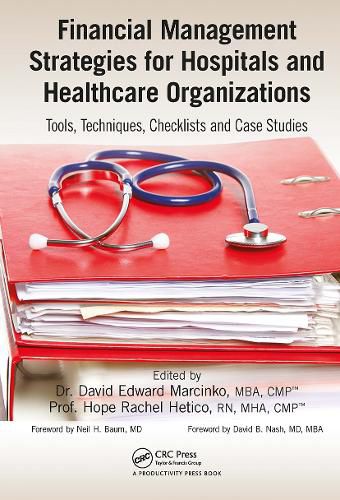 Financial Management Strategies for Hospitals and Healthcare Organizations