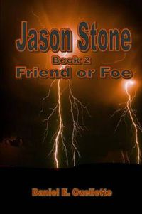 Cover image for Jason Stone (Book II) Friend or Foe