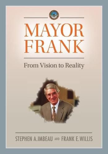 Mayor Frank: From Vision to Reality