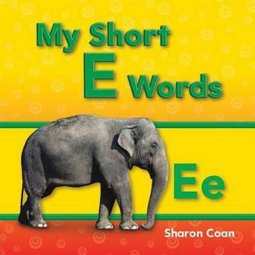 My Short E Words