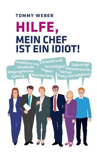 Cover image for Hilfe, mein Chef ist ein Idiot!: UEberlebensstrategien im Berufsalltag