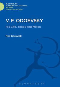 Cover image for V.F. Odoevsky: His Life, Times and Milieu