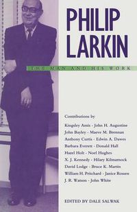 Cover image for Philip Larkin: The Man and his Work