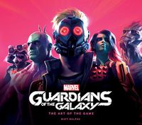 Cover image for Marvel's Guardians of the Galaxy: The Art of the Game