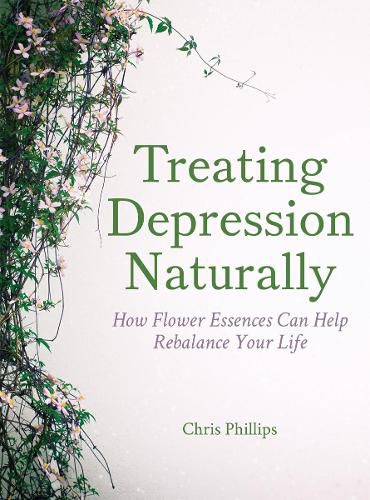 Cover image for Treating Depression Naturally: How Flower Essences Can Help Rebalance Your Life