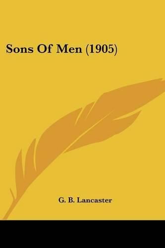 Cover image for Sons of Men (1905)