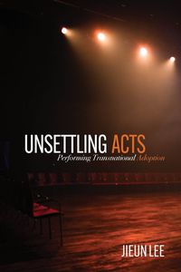 Cover image for Unsettling Acts