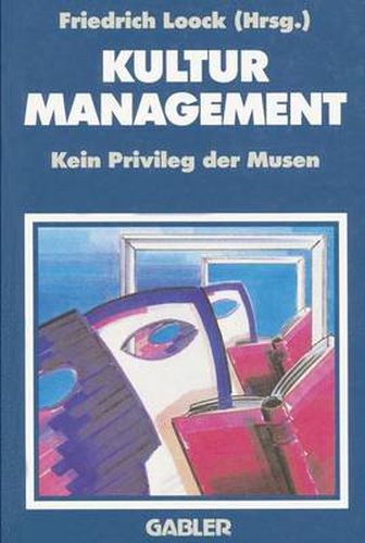 Cover image for Kulturmanagement: Kein Privileg der Musen