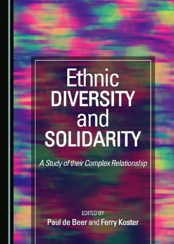 Ethnic Diversity and Solidarity: A Study of their Complex Relationship