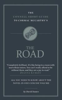 Cover image for The Connell Short Guide To Cormac McCarthy's The Road