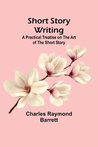 Cover image for Short Story Writing