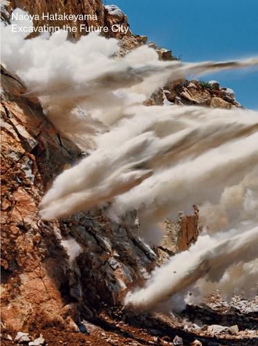 Cover image for Naoya Hatakeyama: Excavating the Future City (Signed Edition)