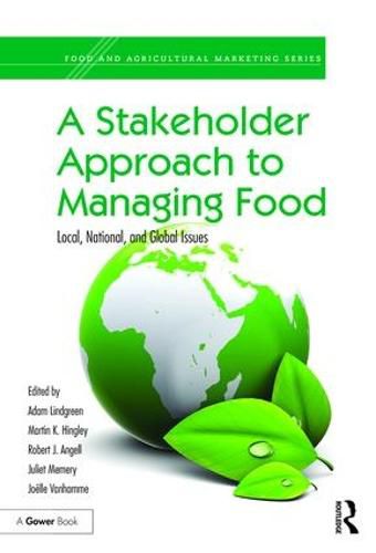 Cover image for A Stakeholder Approach to Managing Food: Local, National, and Global Issues