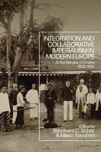 Cover image for Integration and Collaborative Imperialism in Modern Europe