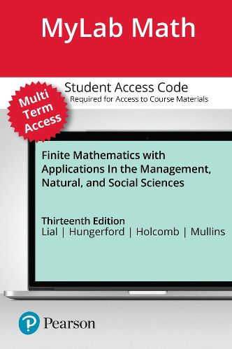 Cover image for MyLab Math with Pearson eText (up to 24 months) Access Code for Finite Mathematics with Applications In the Management, Natural, and Social Sciences