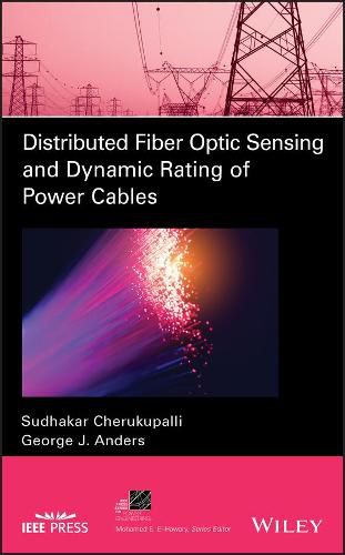 Cover image for Distributed Fiber Optic Sensing and Dynamic Rating of Power Cables