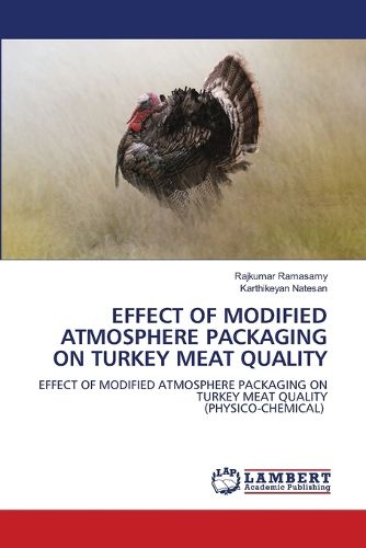 Cover image for Effect of Modified Atmosphere Packaging on Turkey Meat Quality