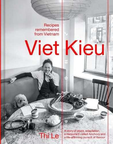 Cover image for Viet Kieu: Recipes Remembered from Vietnam