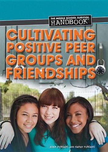 Cover image for Cultivating Positive Peer Groups and Friendships