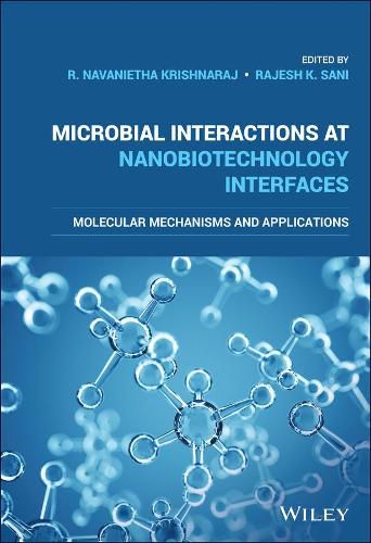 Cover image for Microbial Interactions at Nanobiotechnology Interfaces: Molecular Mechanisms and Applications