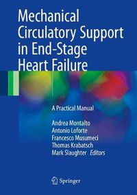 Cover image for Mechanical Circulatory Support in End-Stage Heart Failure: A Practical Manual