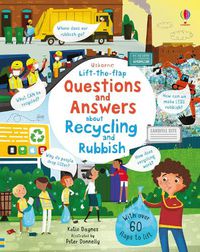 Cover image for Lift-the-flap Questions and Answers About Recycling and Rubbish