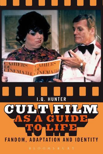 Cover image for Cult Film as a Guide to Life: Fandom, Adaptation, and Identity