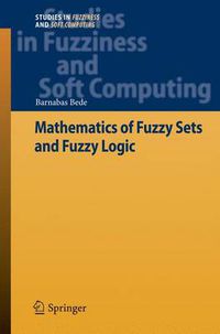 Cover image for Mathematics of Fuzzy Sets and Fuzzy Logic