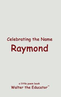 Cover image for Celebrating the Name Raymond