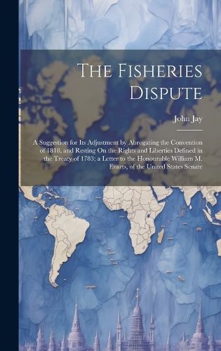 Cover image for The Fisheries Dispute