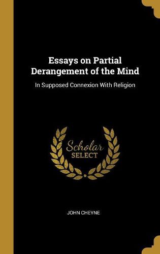 Cover image for Essays on Partial Derangement of the Mind
