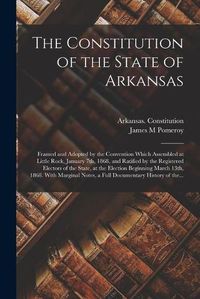 Cover image for The Constitution of the State of Arkansas