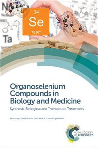 Cover image for Organoselenium Compounds in Biology and Medicine: Synthesis, Biological and Therapeutic Treatments