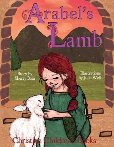 Cover image for Christian Children's Books: Arabel's Lamb