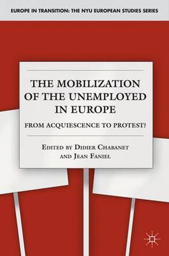 Cover image for The Mobilization of the Unemployed in Europe: From Acquiescence to Protest?