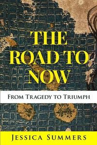 Cover image for The Road to Now