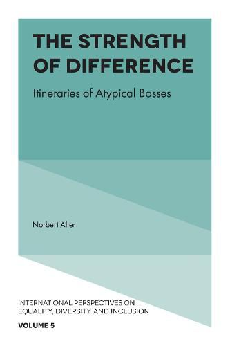 Cover image for The Strength of Difference: Itineraries of Atypical Bosses