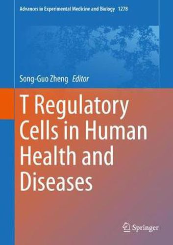 Cover image for T Regulatory Cells in Human Health and Diseases